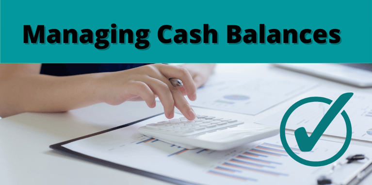 Managing Cash Balances